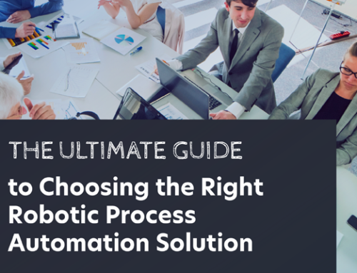 Choosing the Right Robotic Process Automation Solution